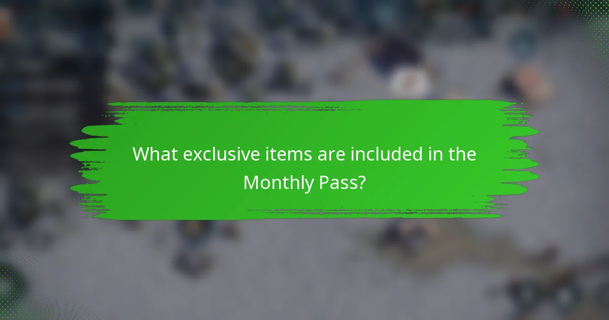 What exclusive items are included in the Monthly Pass?