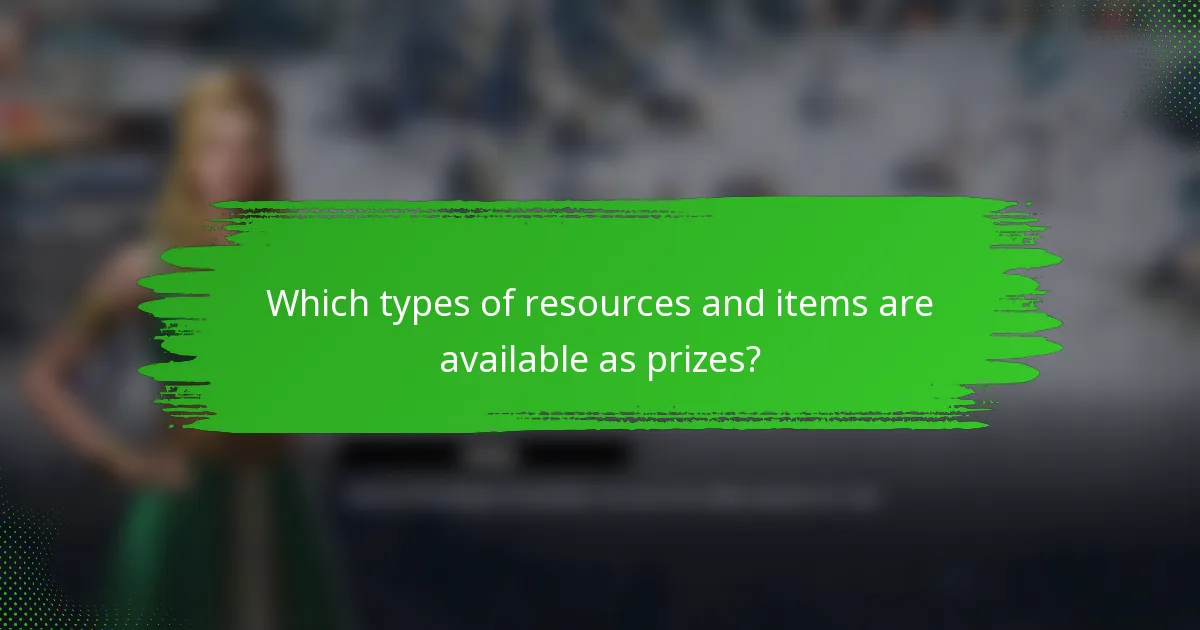Which types of resources and items are available as prizes?